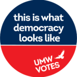 UMW Votes logo in red white and blue and says "This is what democracy looks like"